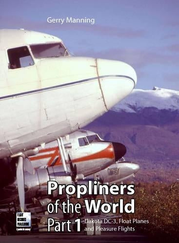 Propliners of the World: Pt. 1