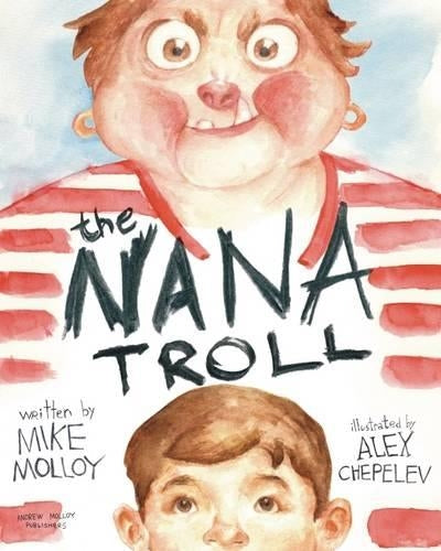 The Nana Troll: Part 1