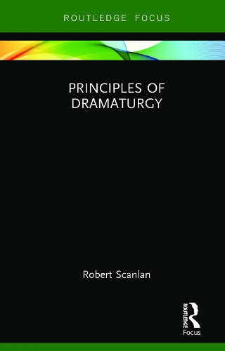 Principles of Dramaturgy (Focus on Dramaturgy)