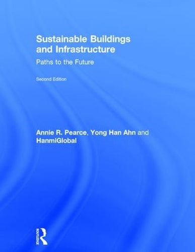 Sustainable Buildings and Infrastructure: Paths to the Future