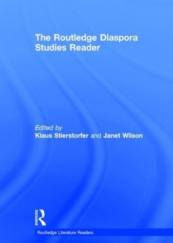 The Routledge Diaspora Studies Reader (Routledge Literature Readers)