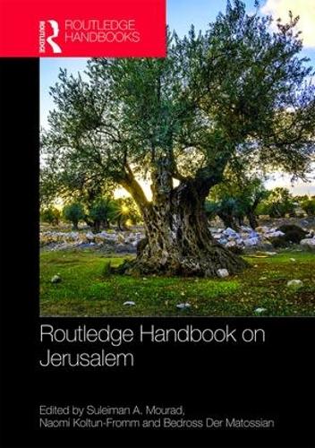 Routledge Handbook on Jerusalem (Routledge Handbooks)