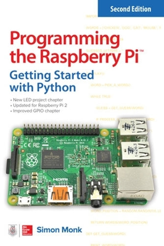 Programming the Raspberry Pi, Second Edition: Getting Started with Python (ELECTRONICS)