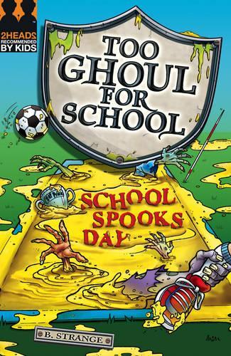School Spooks Day (Too Ghoul for School)