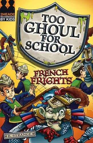 French Frights (Too Ghoul for School)