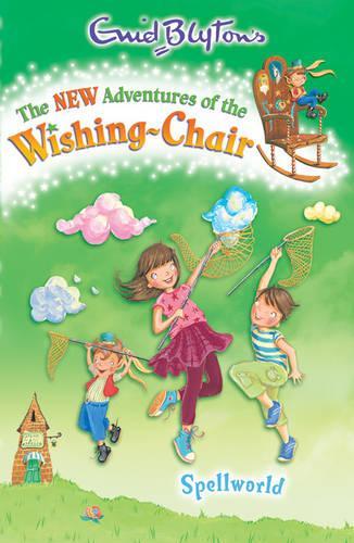 Spellworld (The New Adventures of the Wishing-Chair)