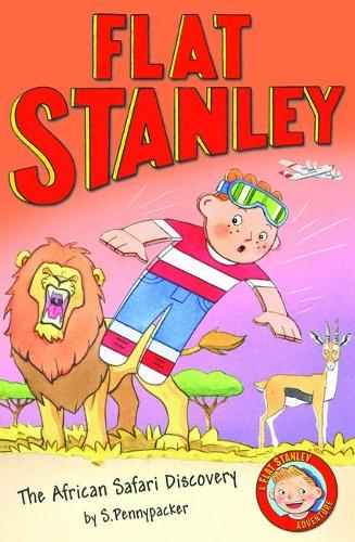 Jeff Browns Flat Stanley: The African Safari Discovery