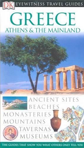 Greece, Athens and the Mainland (DK Eyewitness Travel Guide)