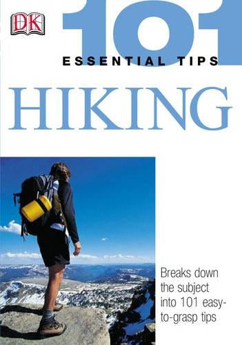 Hiking (101 Essential Tips)