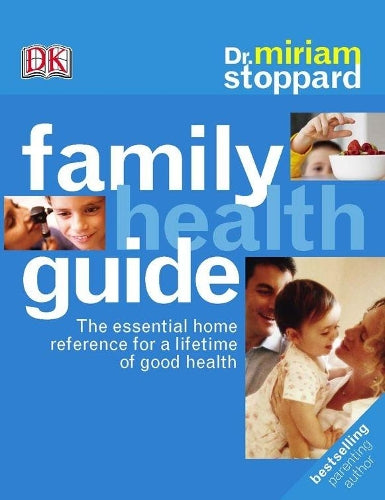 Dr Miriam Stoppards Family Health Guide