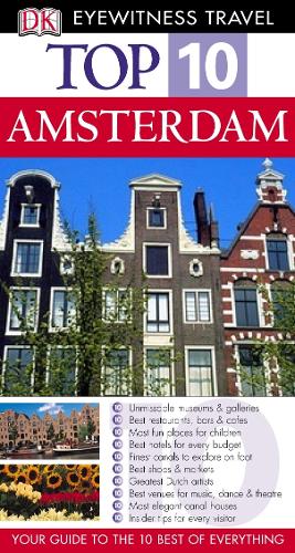 Amsterdam (DK Eyewitness Top 10 Travel Guide)