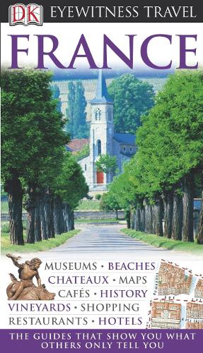 France (DK Eyewitness Travel Guide)
