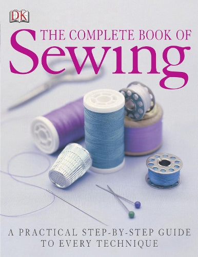 Complete Book Of Sewing (Needlecraft)