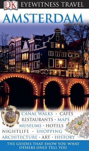 DK Eyewitness Travel Guide: Amsterdam