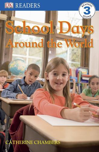 School Days Around the World (DK Readers Level 3)