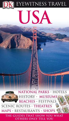 DK Eyewitness Travel Guide: USA