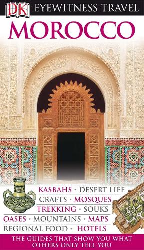DK Eyewitness Travel Guide: Morocco
