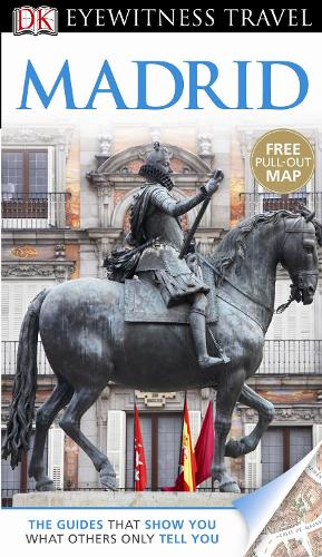 DK Eyewitness Travel Guide: Madrid