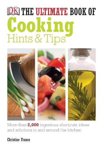 The Ultimate Book of Cooking Hints & Tips