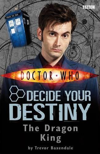 Doctor Who: The Dragon King: Decide Your Destiny: Story 3