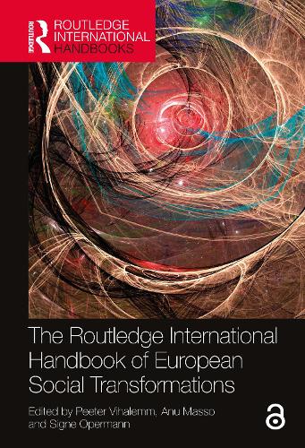 The Routledge International Handbook of European Social Transformations (Routledge International Handbooks)