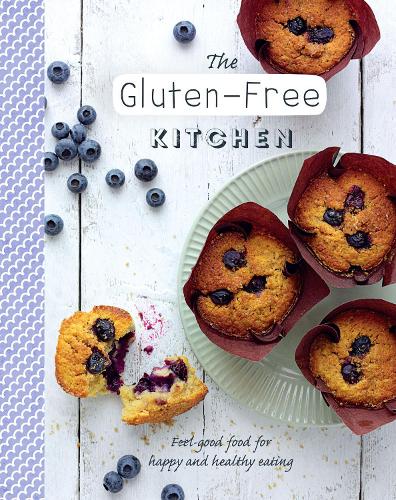 The Gluten-Free Kitchen: Feel-Good Food for Happy and Healthy Eating (The Healthy Kitchen)