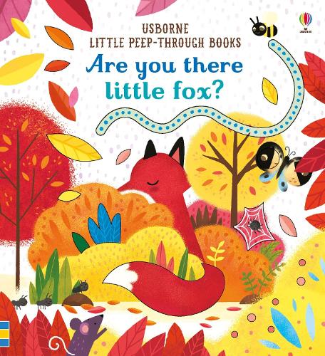 Are You There Little Fox? (Little Peep-Through Books)