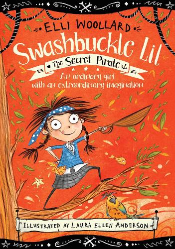 The Secret Pirate (Swashbuckle Lil: The Secret Pirate)