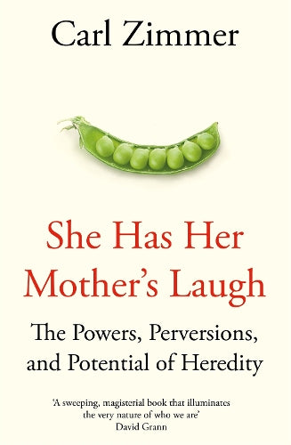 She Has Her Mothers Laugh: The Powers, Perversions, and Potential of Heredity