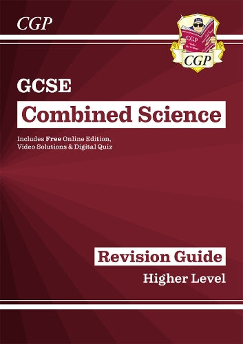 New Grade 9-1 GCSE Combined Science: Revision Guide with Online Edition - Higher (CGP GCSE Combined Science 9-1 Revision)