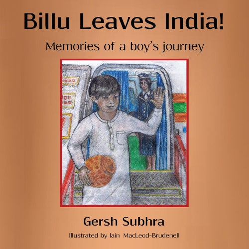 Billu Leaves India!: Memories of a Boys Journey