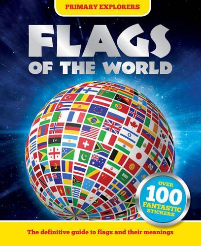 Primary Explorers - Flags of the World: Over 100 Fantastic Stickers