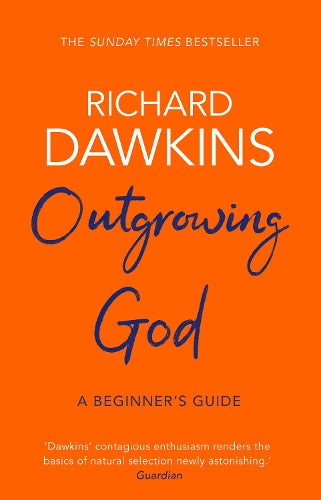 Outgrowing God: A Beginners Guide