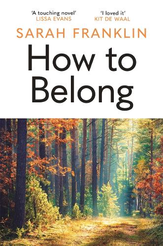 How to Belong: The kind of book that gives you hope and courage Kit de Waal