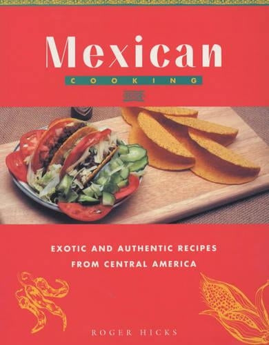 Mexican Cooking (Global Gourmet)