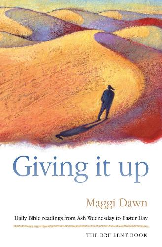 Giving it Up: Daily Bible Readings from Ash Wednesday to Easter Day