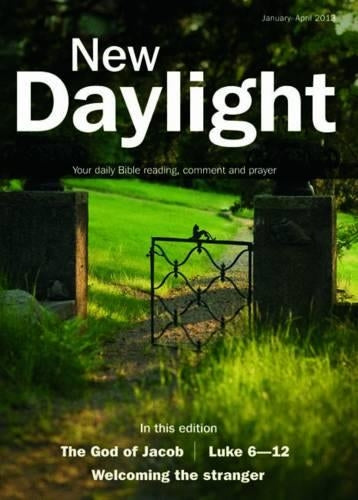 New Daylight: January-April 2013: Your Daily Bible Reading, Comment and Prayer