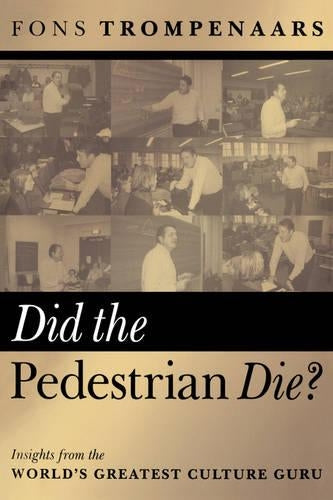 Did the Pedestrian Die? Insights from the Greatest Culture Guru