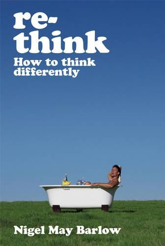 Rethink: How to Think Differently