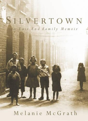 Silvertown: An East End family memoir