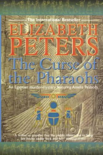 Curse of the Pharaohs: second vol in series (Amelia Peabody)