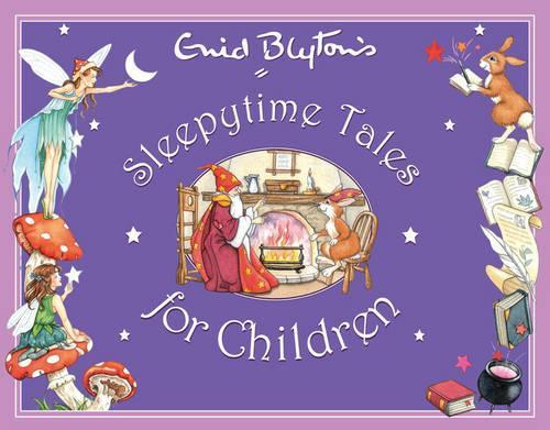 Sleepytime Tales (Enid Blytons Anthologies)