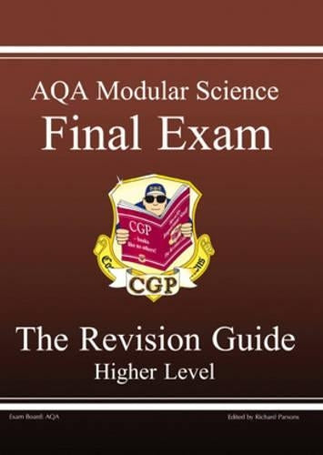 GCSE AQA Modular Science, Final Exam Revision Guide - Higher: Final Exam Revision Guide - Higher Pt. 1 & 2