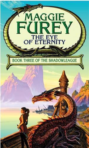 The Eye Of Eternity: Book Three of the Shadowleague