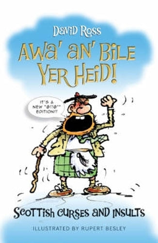 Awa An Bile Yer Heid!