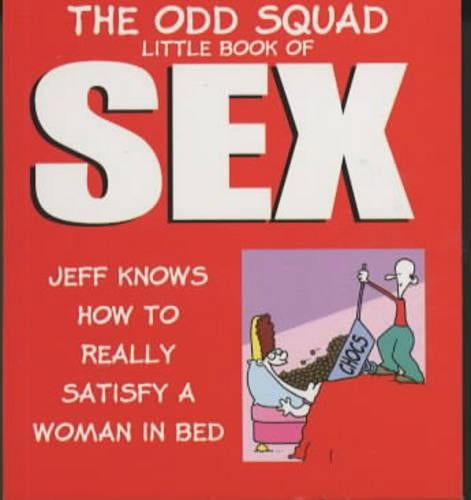 The Odd Squad Little Book of Sex (Odd Squads Little Book of...S.)