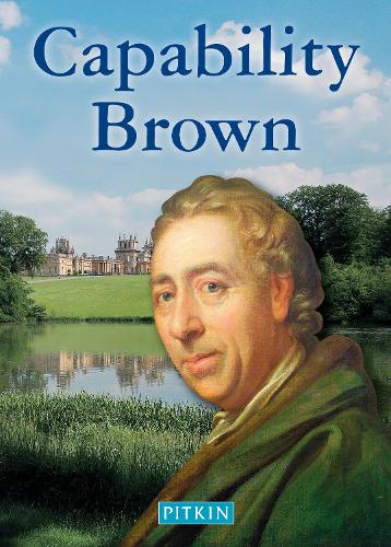 Capability Brown (Pitkin Biographical)