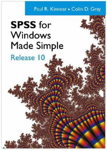 SPSS for Windows Made Simple: Release 10: Also suitable for SPSS Release 11!