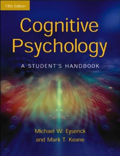 Cognitive Psychology: A Students Handbook