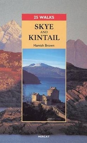 Skye and Kintail (25 Walks)